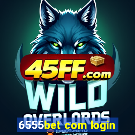 6555bet com login